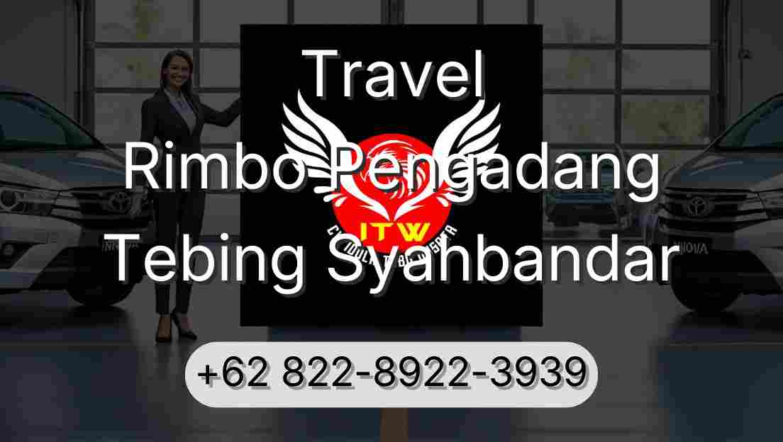 Travel Rimbo Pengadang Tebing Syahbandar