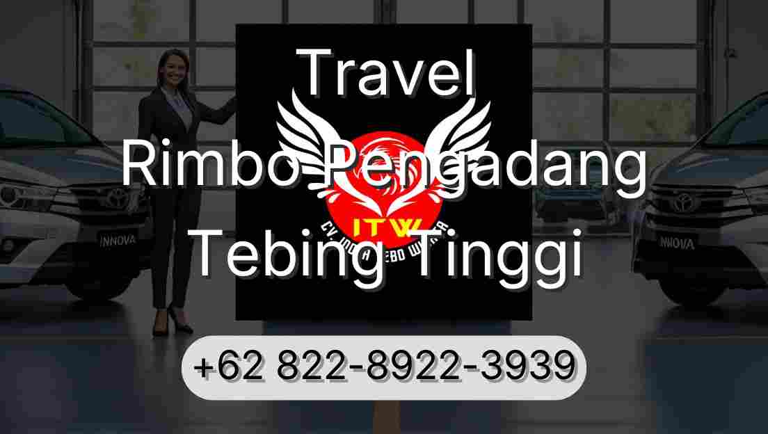 Travel Rimbo Pengadang Tebing Tinggi