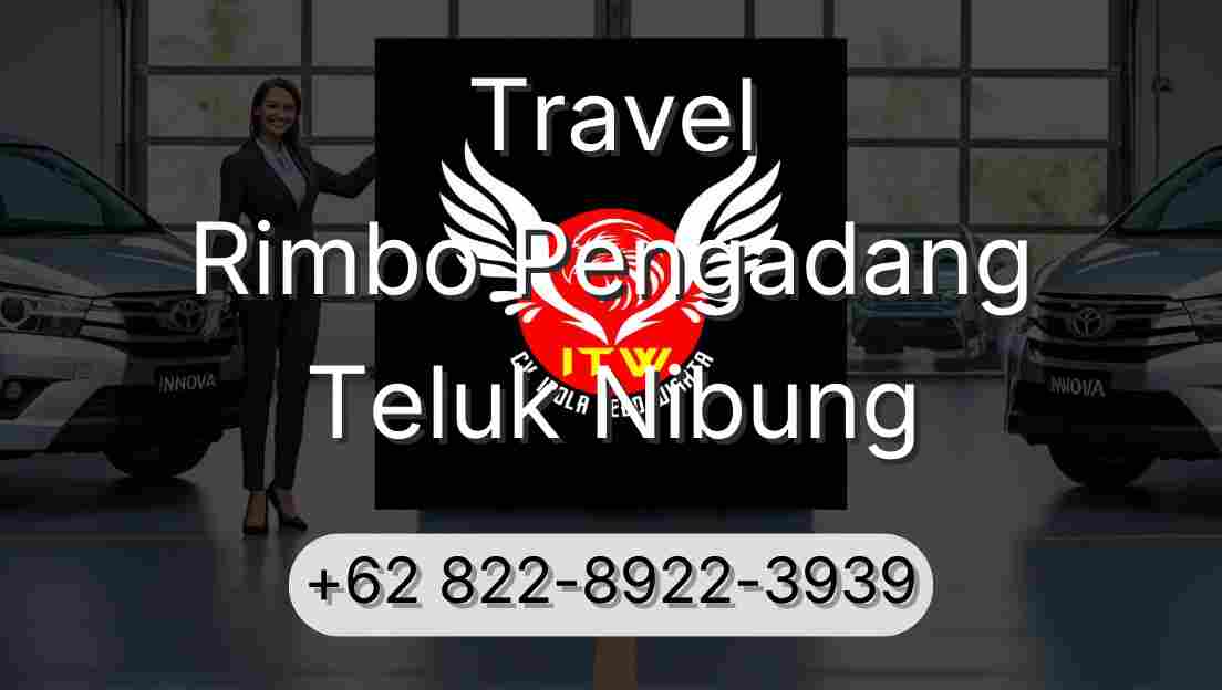 Travel Rimbo Pengadang Teluk Nibung