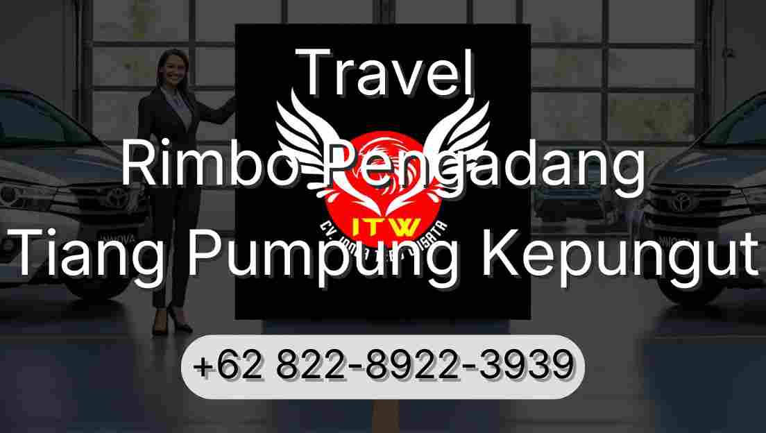 Travel Rimbo Pengadang Tiang Pumpung Kepungut