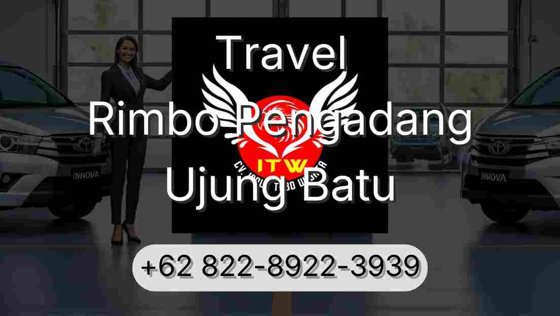 Travel Rimbo Pengadang Ujung Batu