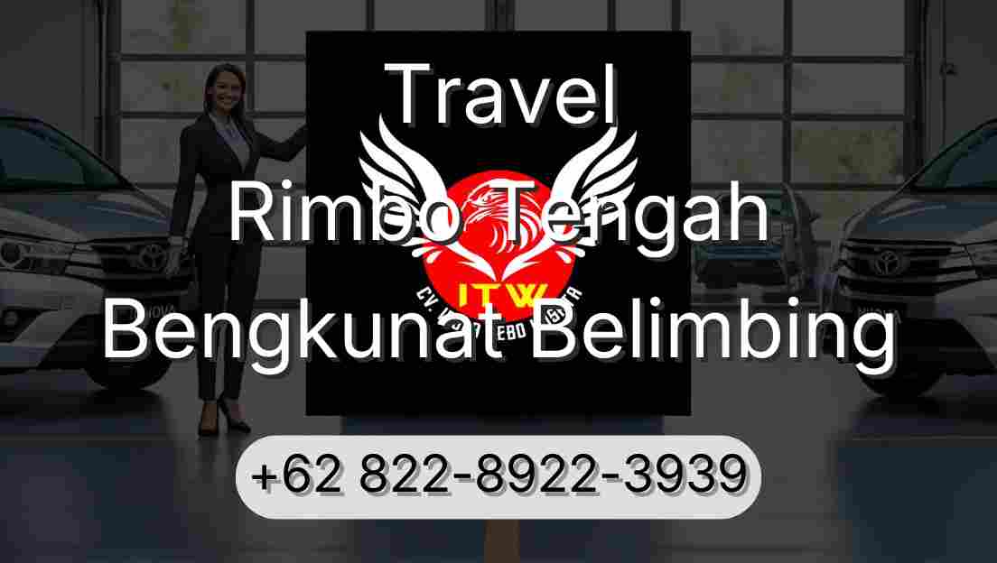 Travel Rimbo Tengah Bengkunat Belimbing