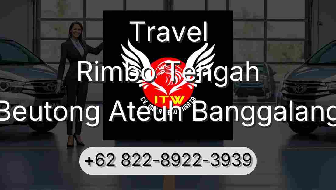 Travel Rimbo Tengah Beutong Ateuh Banggalang