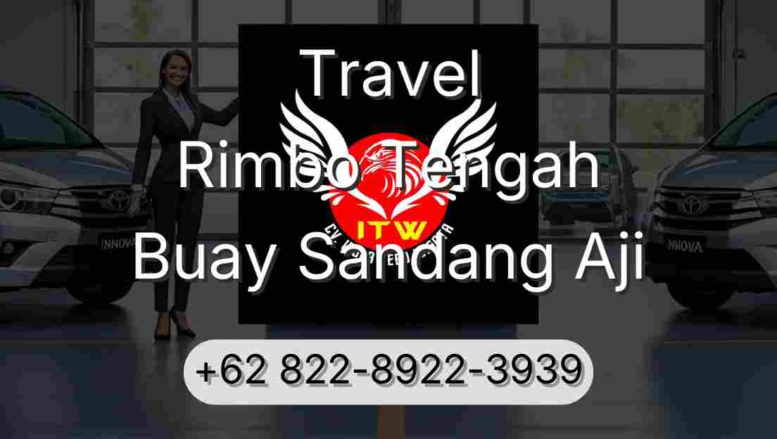 Travel Rimbo Tengah Buay Sandang Aji