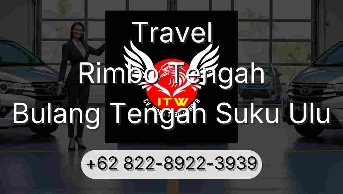 Travel Rimbo Tengah Bulang Tengah Suku Ulu