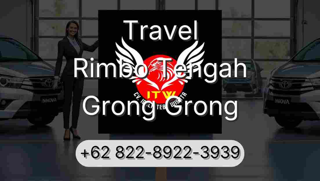 Travel Rimbo Tengah Grong Grong