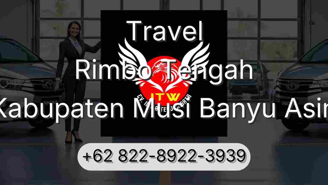 Travel Rimbo Tengah Kabupaten Musi Banyu Asin