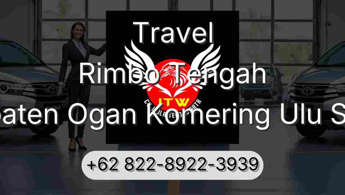 Travel Rimbo Tengah Kabupaten Ogan Komering Ulu Selatan