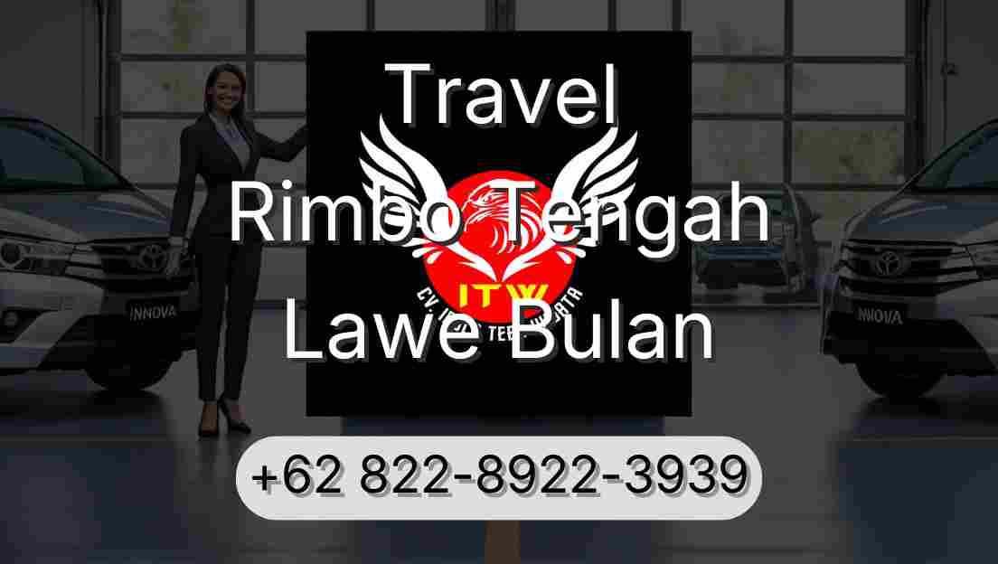 Travel Rimbo Tengah Lawe Bulan