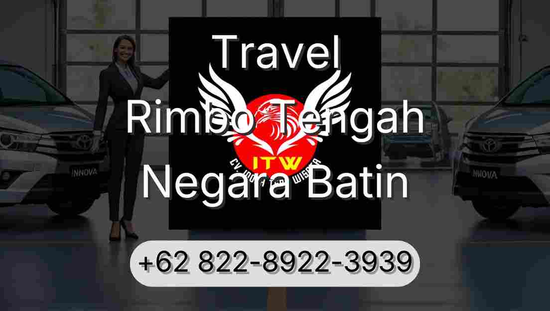 Travel Rimbo Tengah Negara Batin