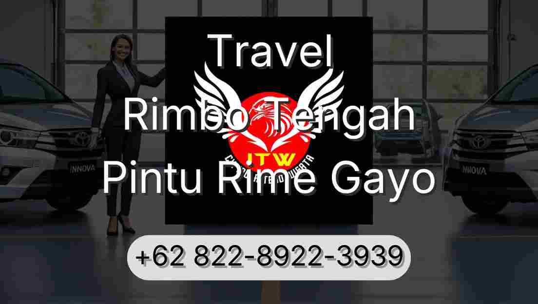 Travel Rimbo Tengah Pintu Rime Gayo