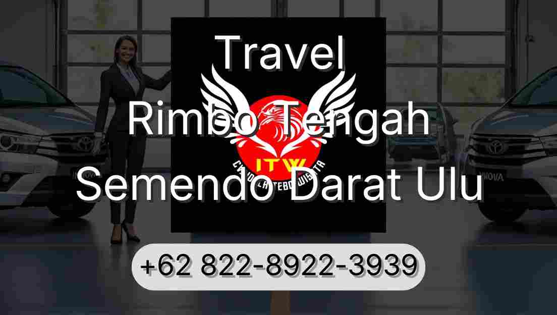 Travel Rimbo Tengah Semendo Darat Ulu