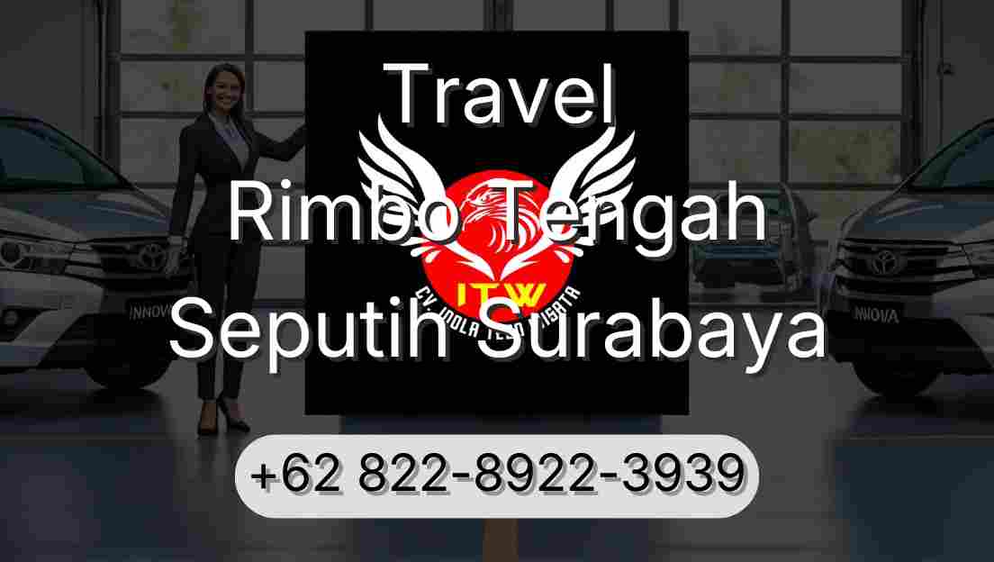 Travel Rimbo Tengah Seputih Surabaya