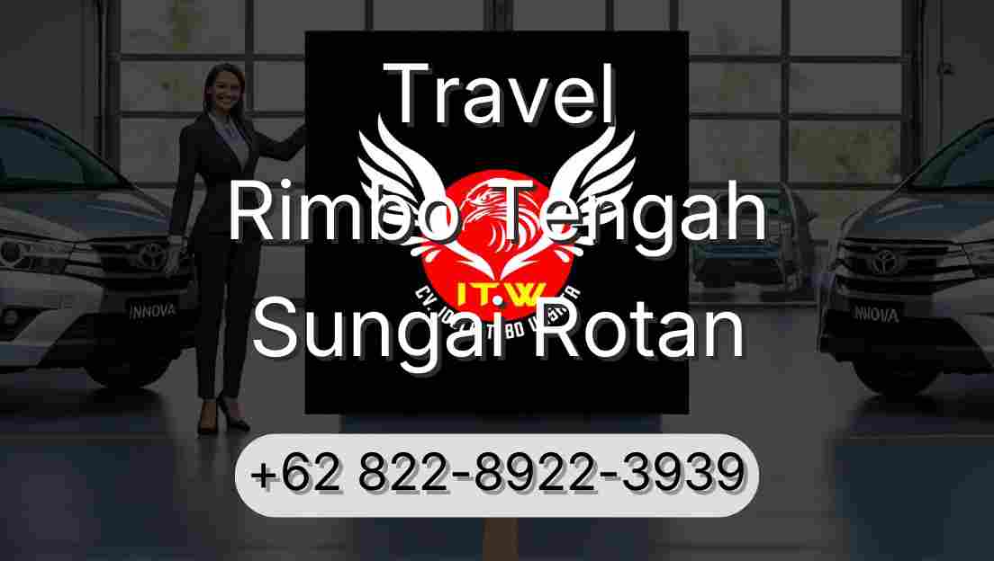 Travel Rimbo Tengah Sungai Rotan