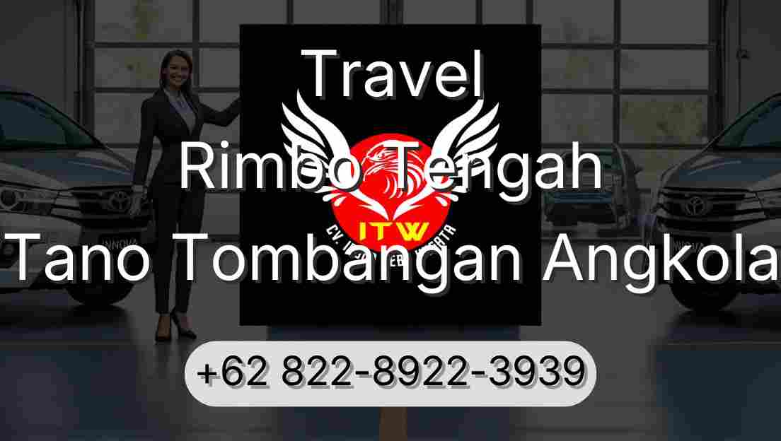 Travel Rimbo Tengah Tano Tombangan Angkola