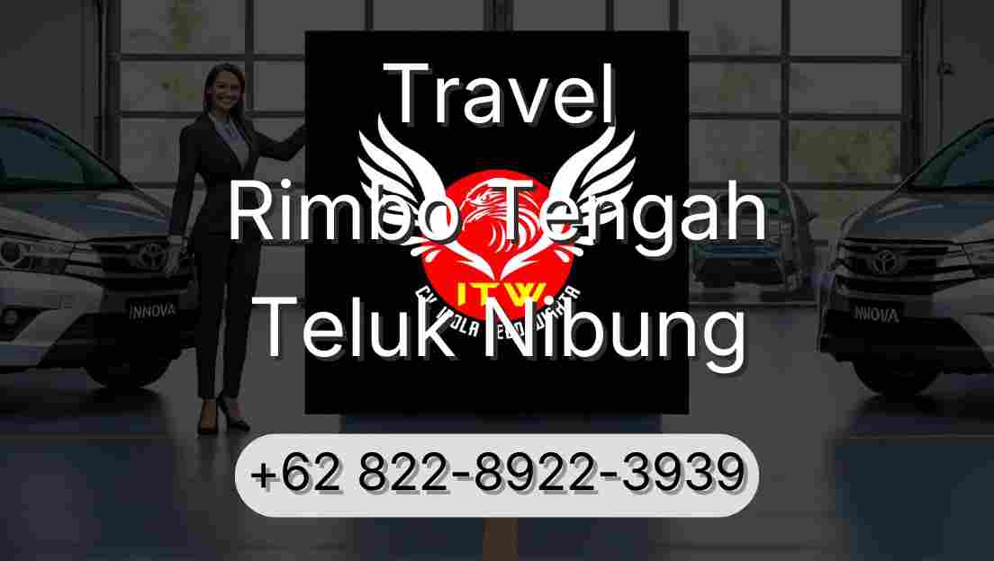 Travel Rimbo Tengah Teluk Nibung
