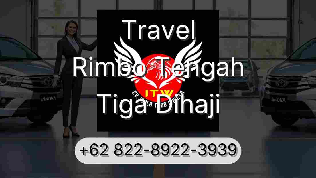 Travel Rimbo Tengah Tiga Dihaji