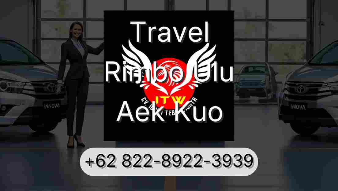 Travel Rimbo Ulu Aek Kuo