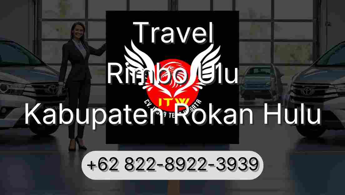 Travel Rimbo Ulu Kabupaten Rokan Hulu