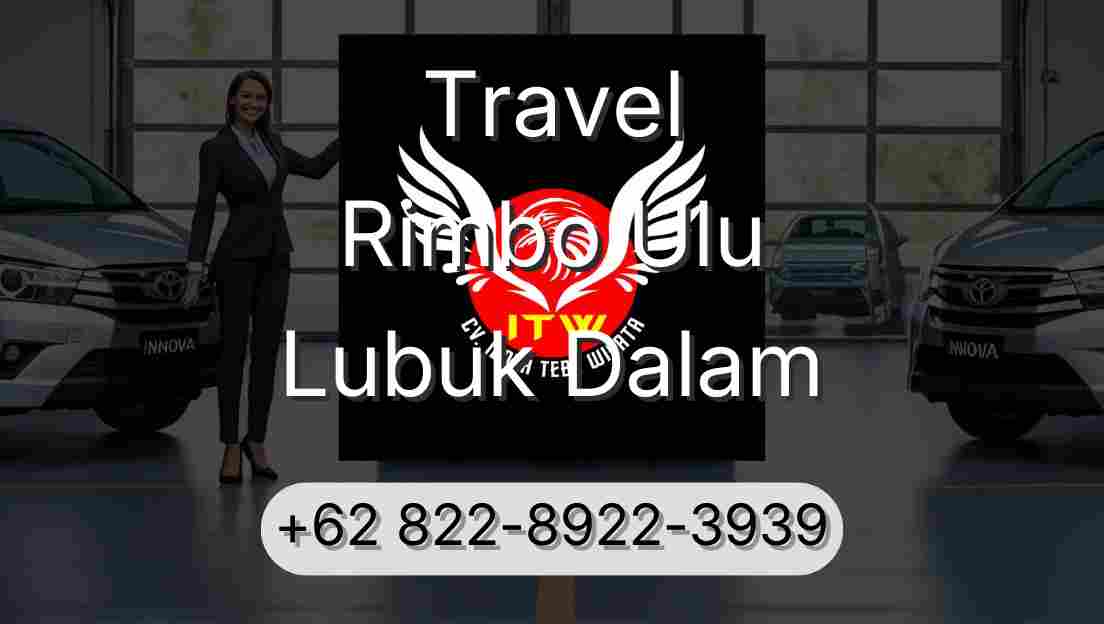 Travel Rimbo Ulu Lubuk Dalam