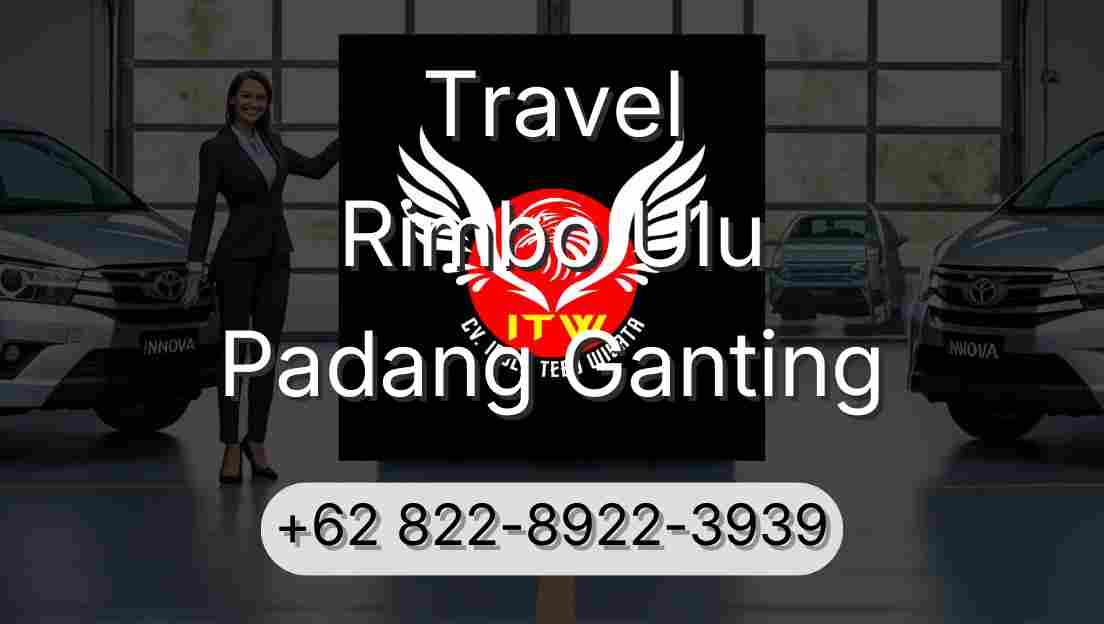 Travel Rimbo Ulu Padang Ganting