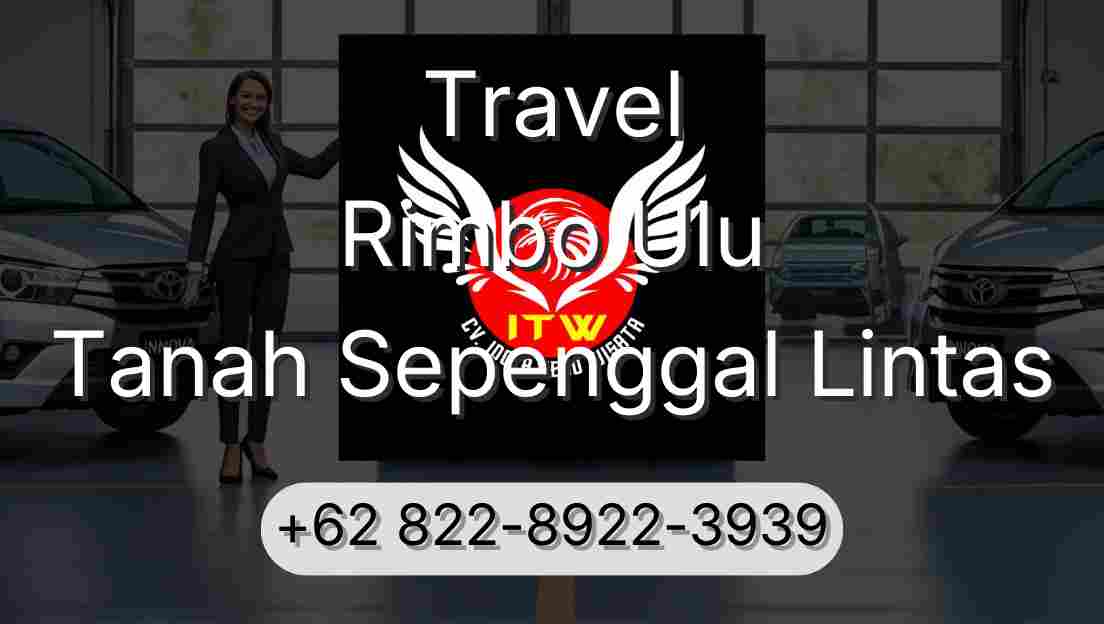 Travel Rimbo Ulu Tanah Sepenggal Lintas