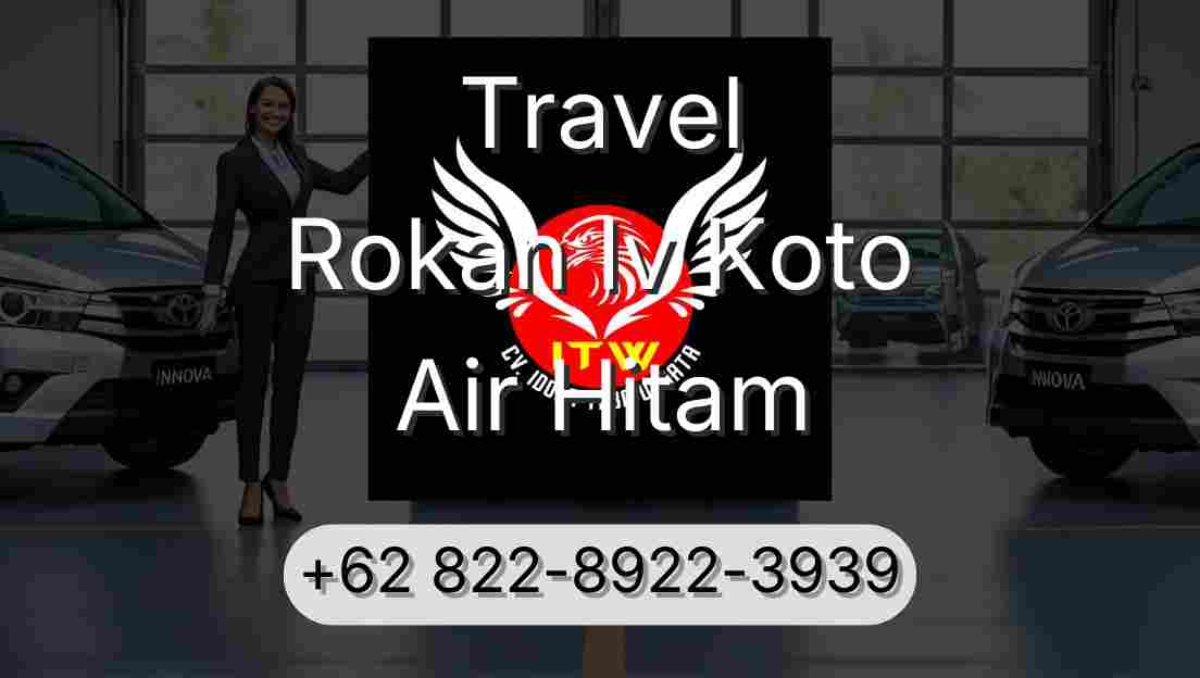 Travel Rokan Iv Koto Air Hitam