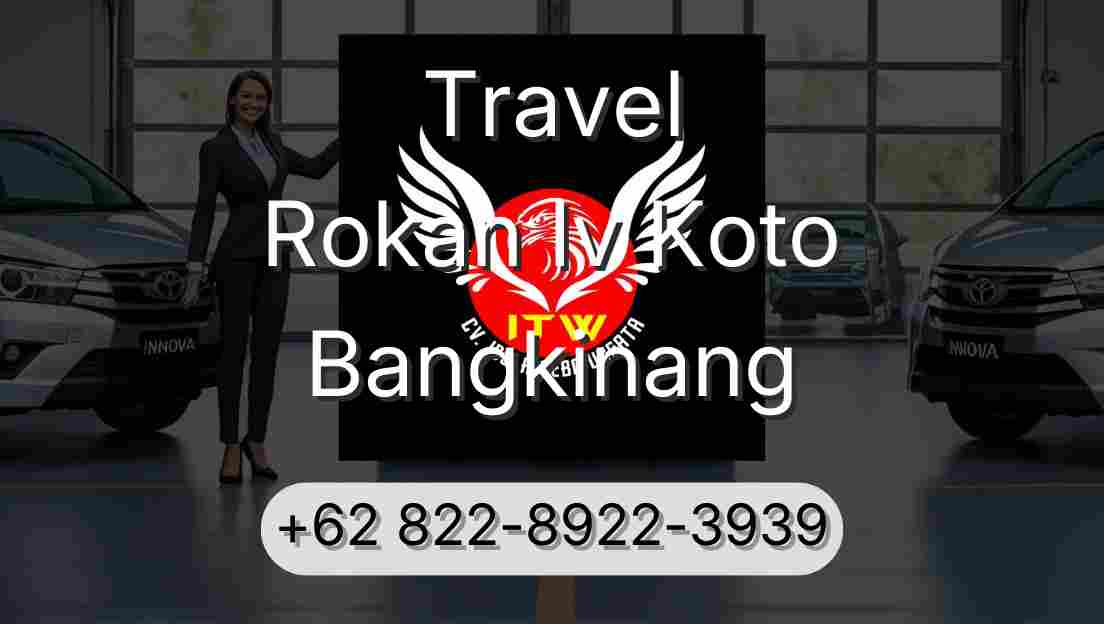 Travel Rokan Iv Koto Bangkinang