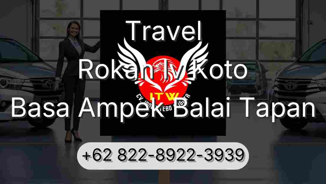 Travel Rokan Iv Koto Basa Ampek Balai Tapan