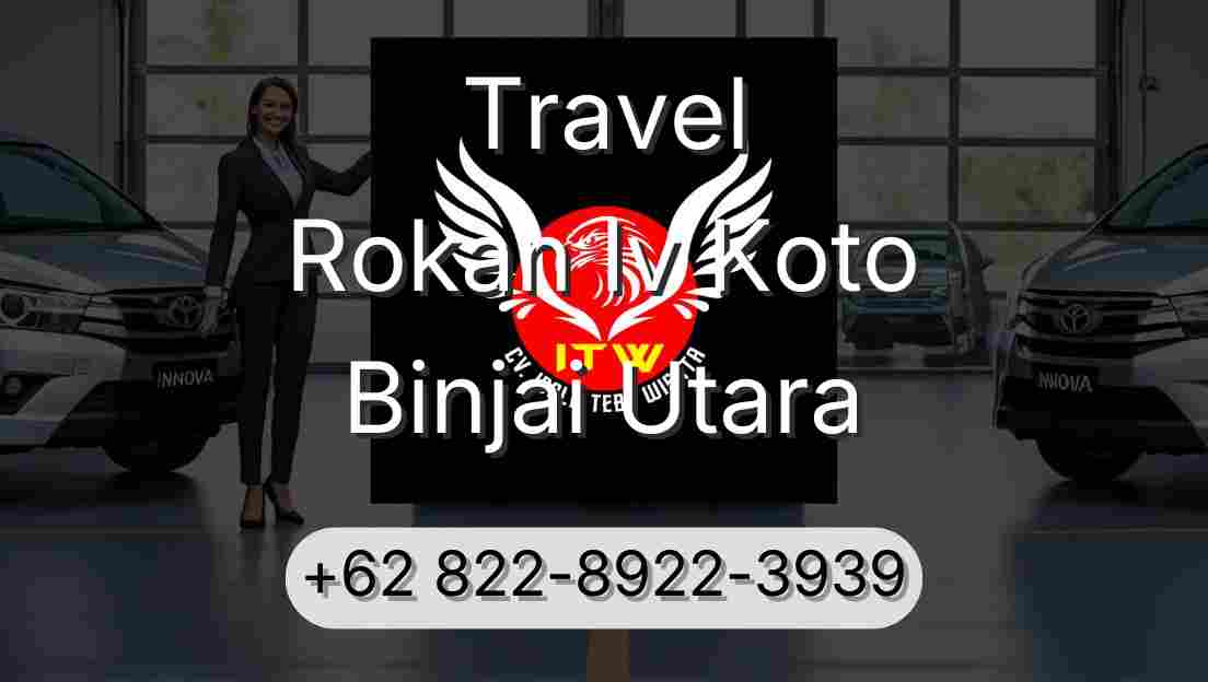 Travel Rokan Iv Koto Binjai Utara