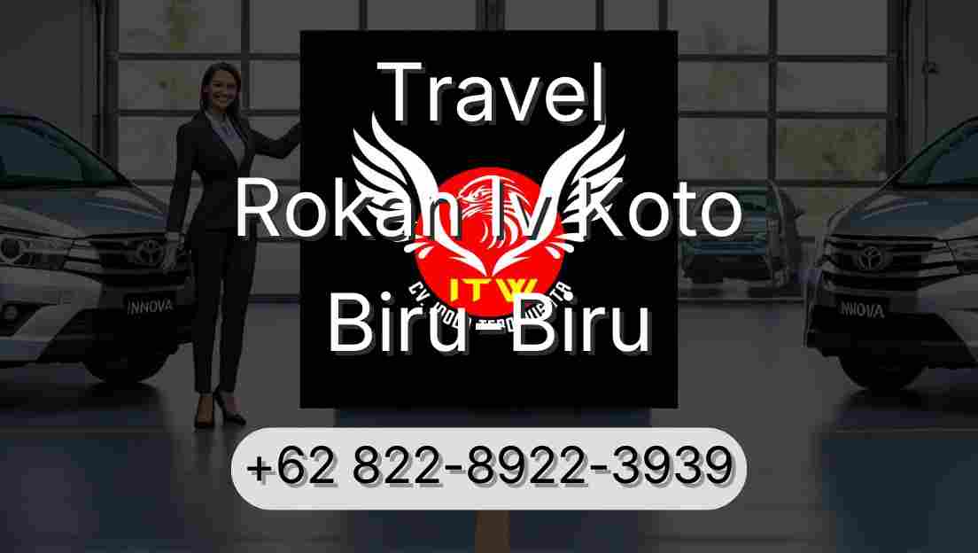 Travel Rokan Iv Koto Biru-Biru