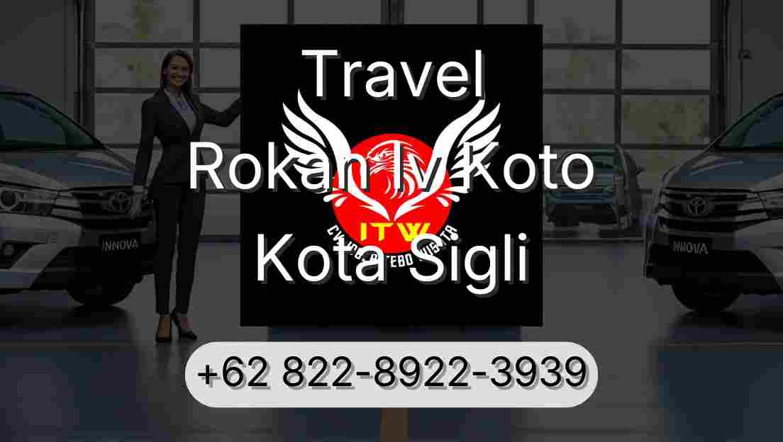 Travel Rokan Iv Koto Kota Sigli
