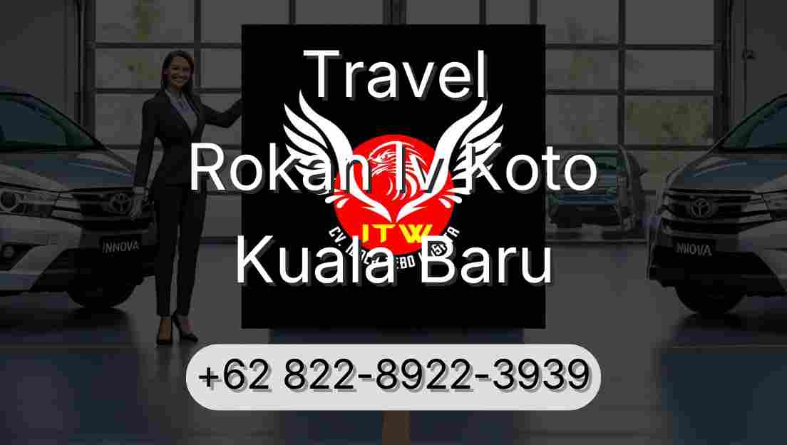 Travel Rokan Iv Koto Kuala Baru