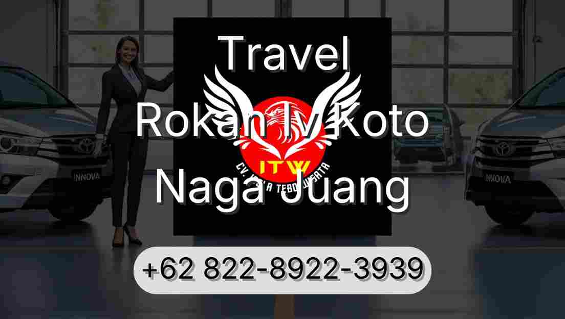Travel Rokan Iv Koto Naga Juang