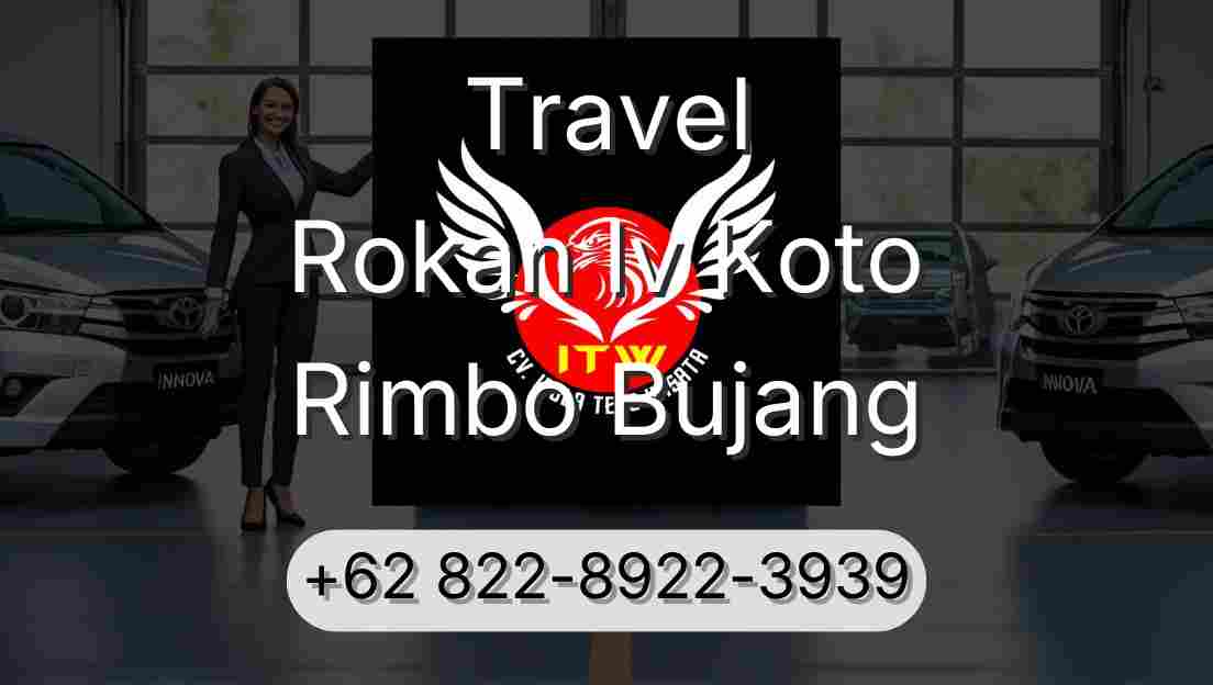 Travel Rokan Iv Koto Rimbo Bujang