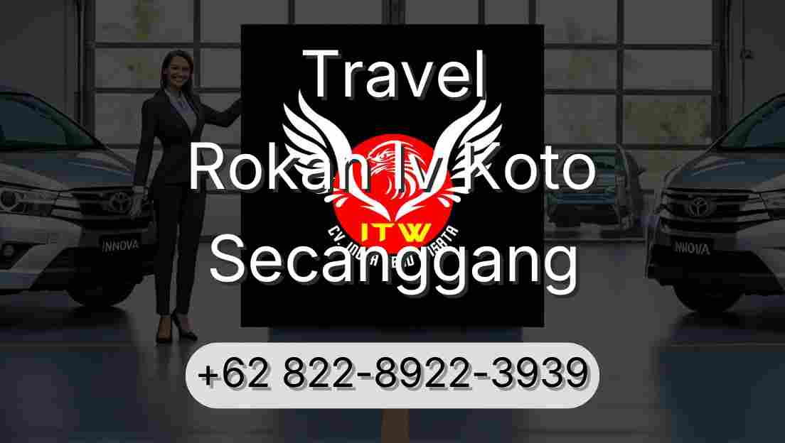 Travel Rokan Iv Koto Secanggang