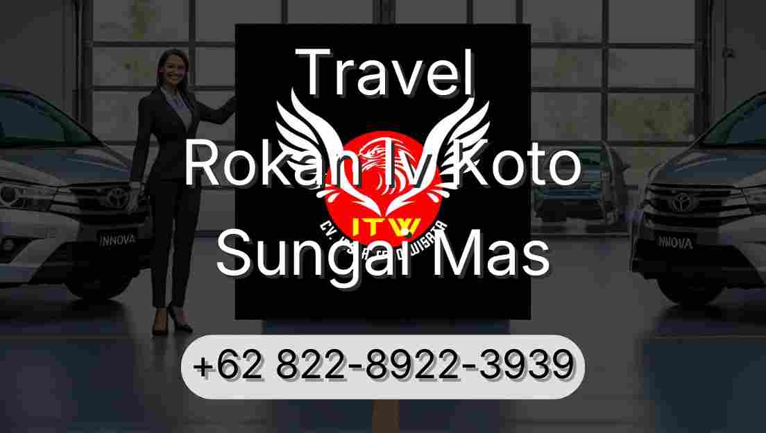 Travel Rokan Iv Koto Sungai Mas