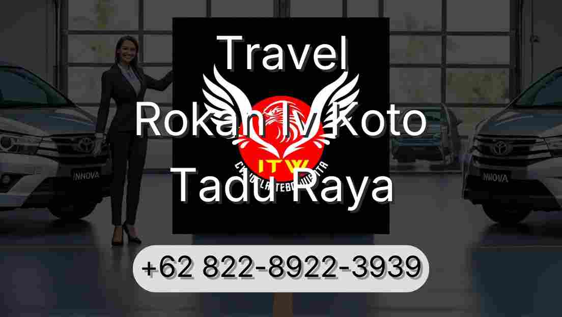 Travel Rokan Iv Koto Tadu Raya