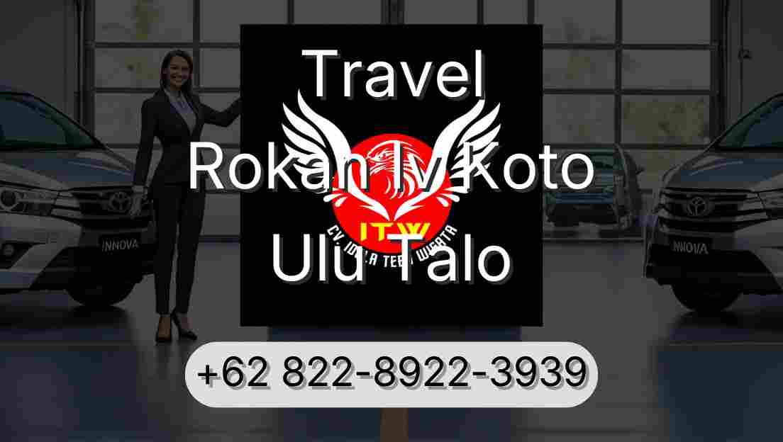 Travel Rokan Iv Koto Ulu Talo