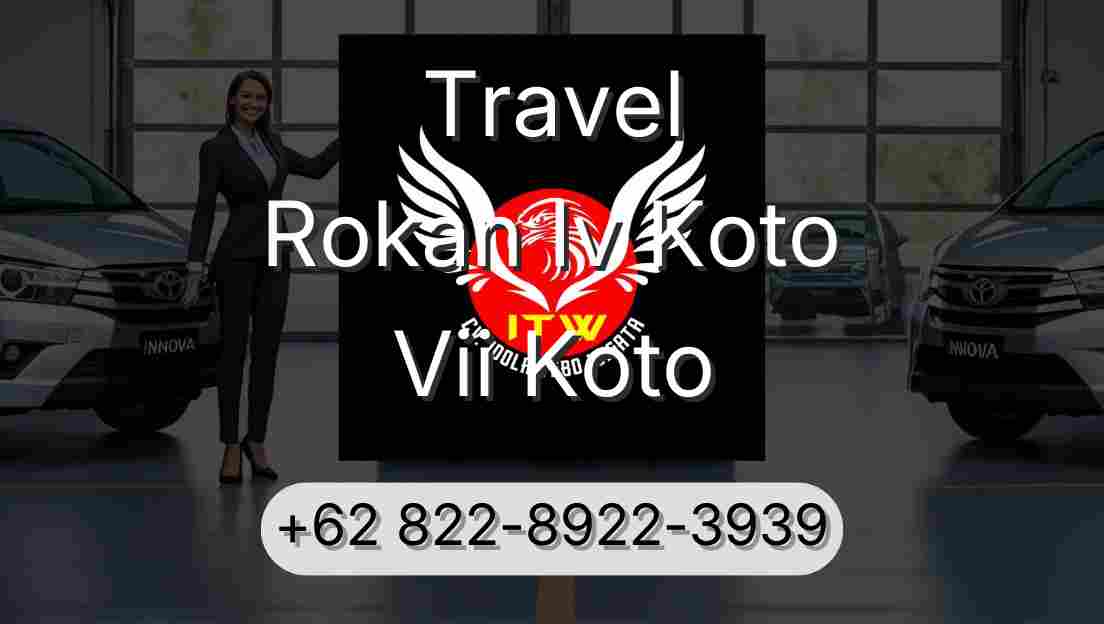 Travel Rokan Iv Koto Vii Koto
