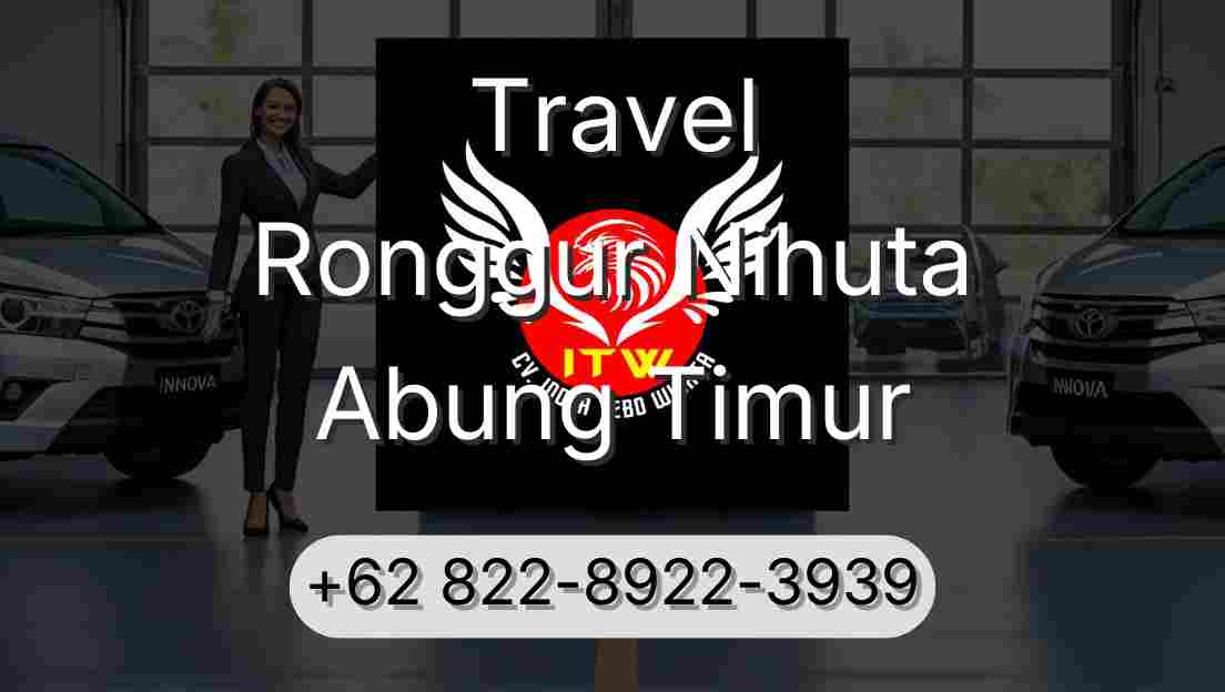 Travel Ronggur Nihuta Abung Timur