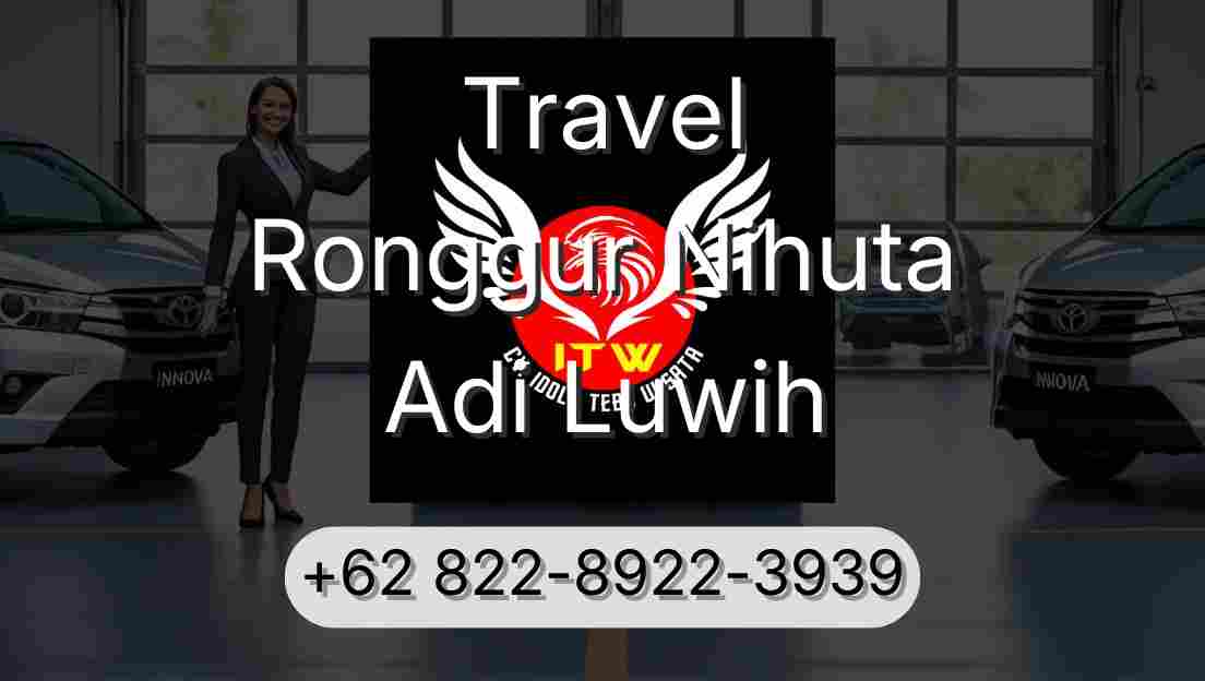 Travel Ronggur Nihuta Adi Luwih