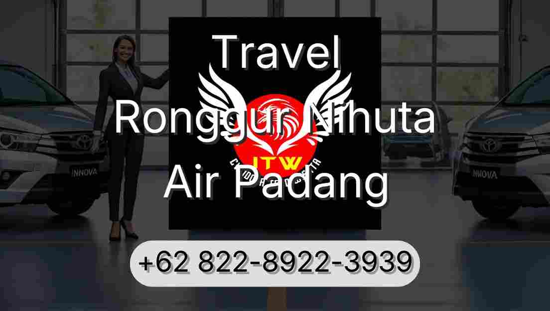 Travel Ronggur Nihuta Air Padang
