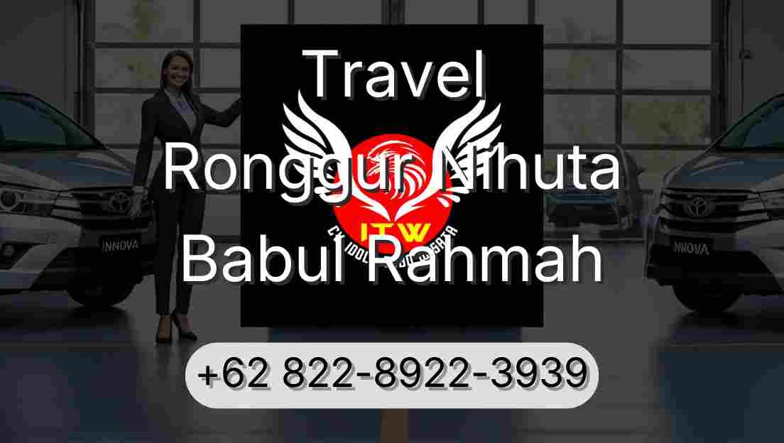 Travel Ronggur Nihuta Babul Rahmah