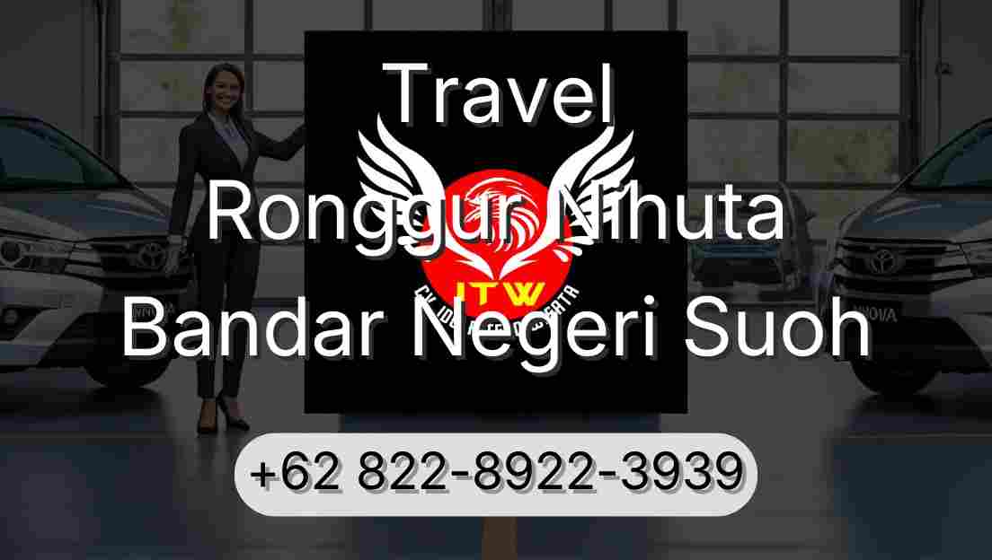 Travel Ronggur Nihuta Bandar Negeri Suoh