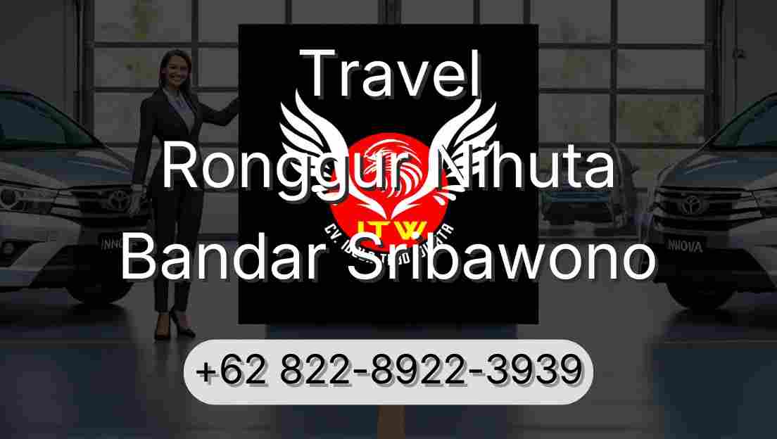 Travel Ronggur Nihuta Bandar Sribawono