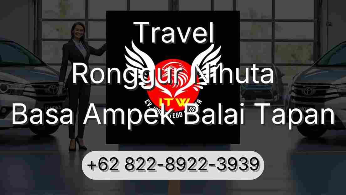 Travel Ronggur Nihuta Basa Ampek Balai Tapan