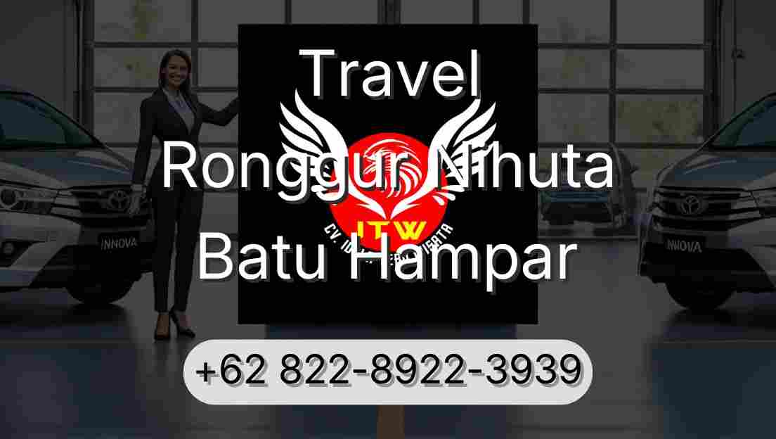 Travel Ronggur Nihuta Batu Hampar
