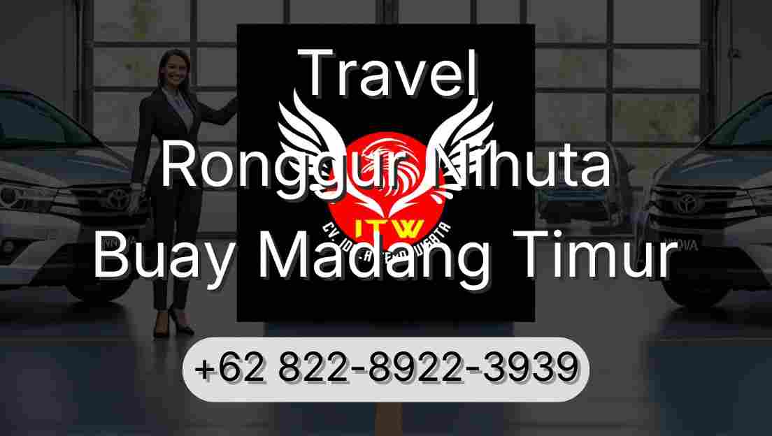 Travel Ronggur Nihuta Buay Madang Timur