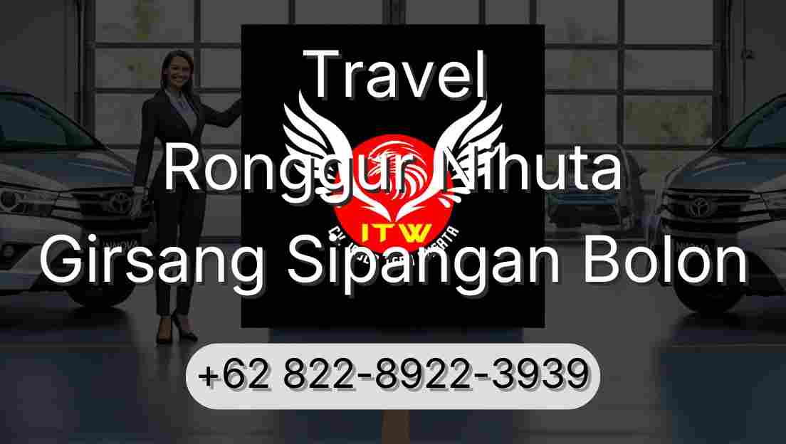 Travel Ronggur Nihuta Girsang Sipangan Bolon